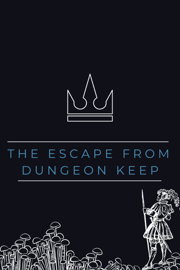 The Escape From Dungeon Keep