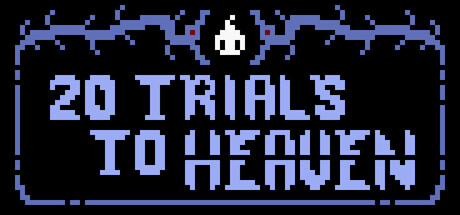 20 Trials to Heaven