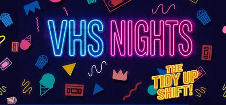Cover art from VHS Nights: The Tidy Up Shift