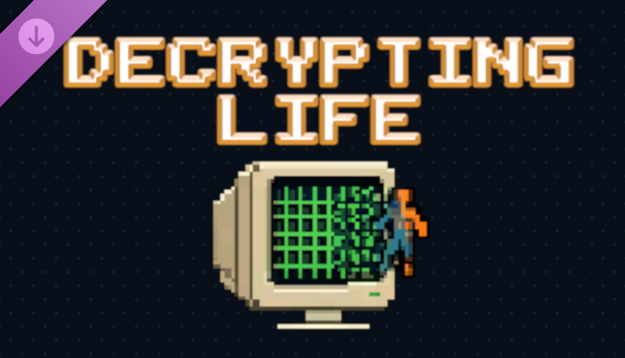 Decrypting Life - Supporter Pack