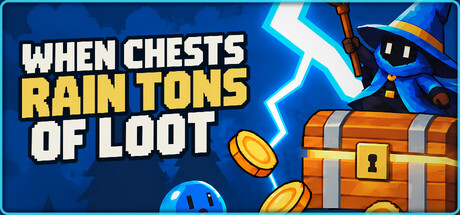 Cover art from When Chests Rain Tons of Loot