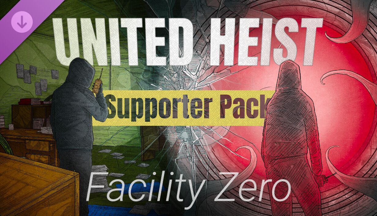 United Heist: Facility Zero - Supporter Pack