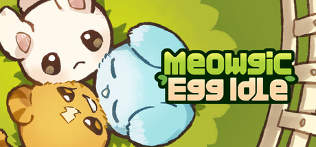 Cover art from Meowgic Egg Idle