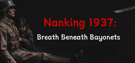 Cover art from Nanking 1937: Breath Beneath Bayonets