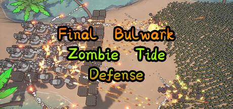 Cover art from Final Bulwark: Zombie Tide Defense