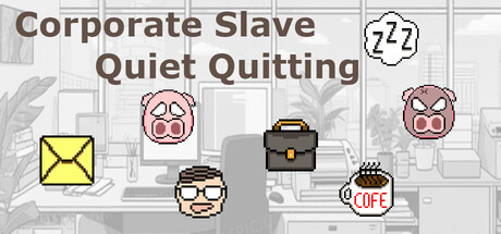 Cover art from Corporate Slave：Quiet Quitting