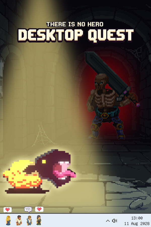 There is no HERO: Desktop Quest
