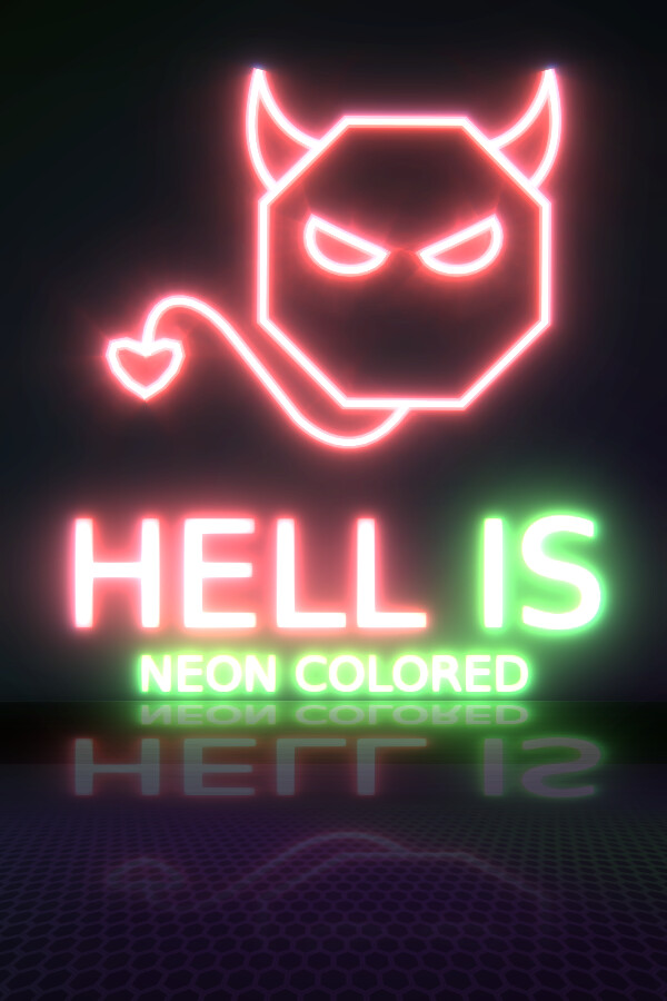 Hell is Neon Colored