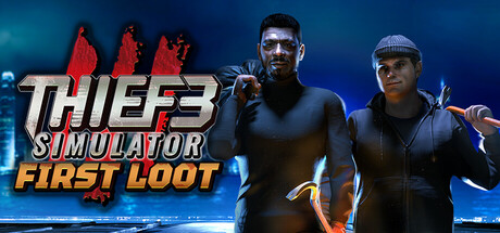 Cover art from Thief Simulator 3: First Loot