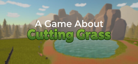 Cover art from A Game About Cutting Grass