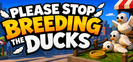 Cover art from Please Stop Breeding the Ducks