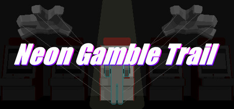 Cover art from Neon Gamble Trail