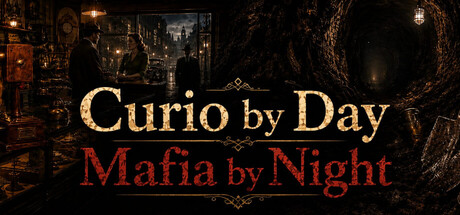 Cover art from Curio by Day, Mafia by Night