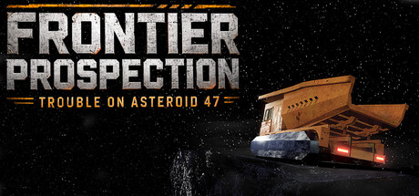 Cover art from Frontier Prospection: Trouble on Asteroid 47