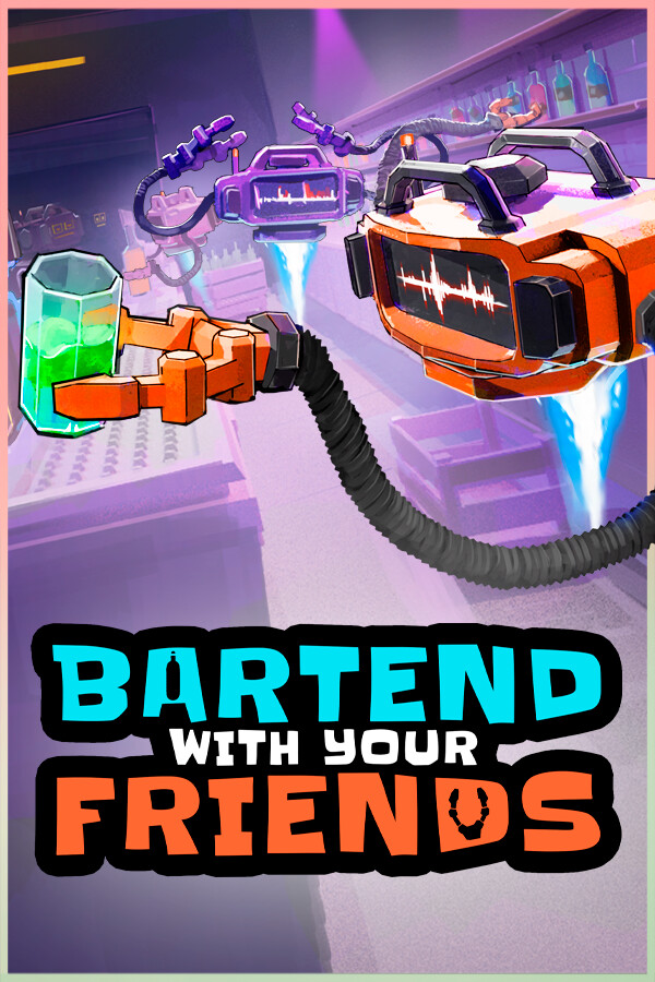 Bartend With Your Friends