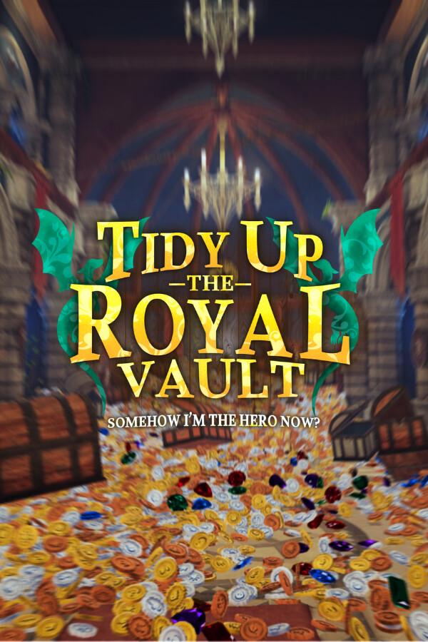 Tidy Up the Royal Vault: Somehow I'm the Hero Now!?