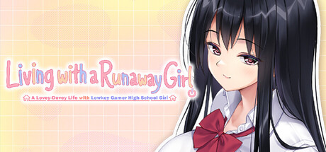 Cover art from Living with a Runaway Girl ~A Lovey-Dovey Life with Lowkey Gamer High School Girl~