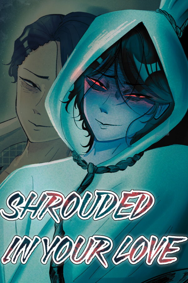 Shrouded in Your Love