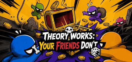 Cover art from THEORY WORKS: YOUR FRIENDS DON’T