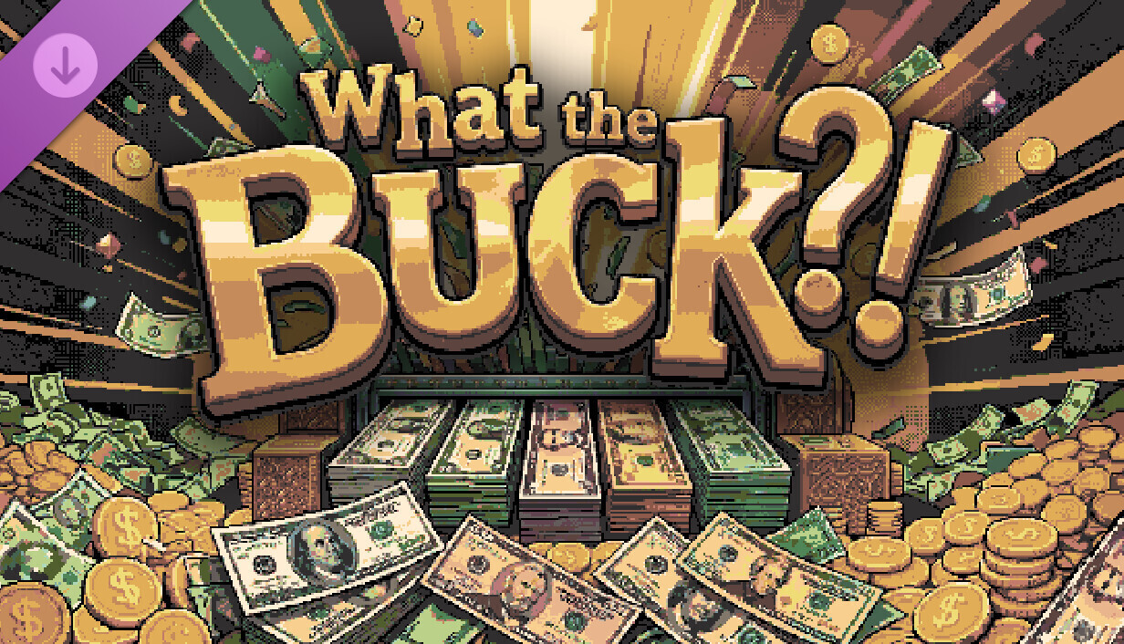 What the Buck?! - Supporter Pack