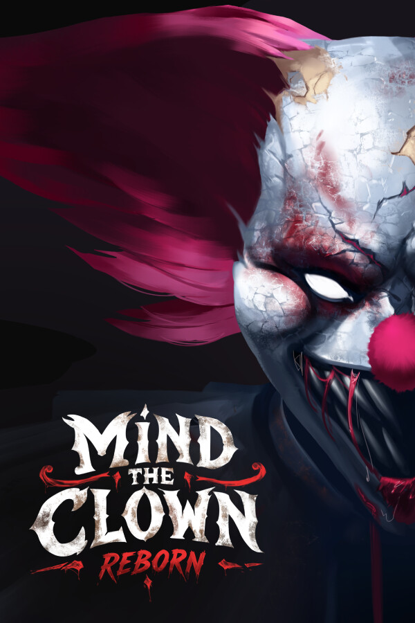 Mind the Clown: Reborn