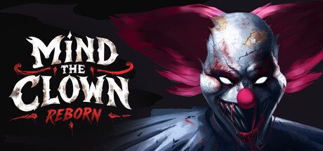 Mind the Clown: Reborn