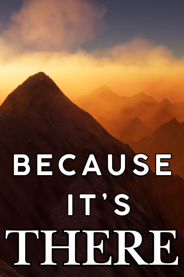 Because It's There