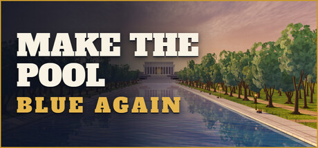 Cover art from Make The Pool Blue Again: Pool Cleaning Simulator