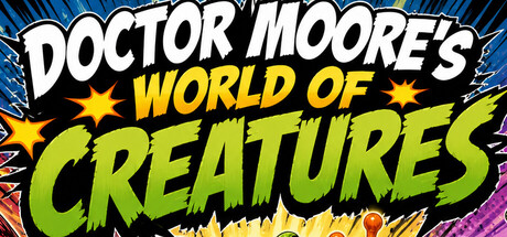 Cover art from Doctor Moore's World of Creatures