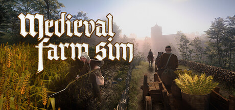 Medieval Farm Simulator - Harvest, Market, Build
