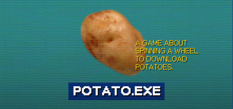 Cover art from Potato.exe - A Game About Spinning a Wheel to Download Potatoes