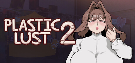 Plastic Lust 2