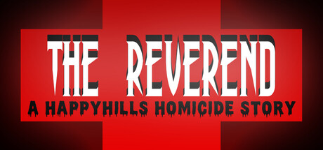 The Reverend: A Happyhills Homicide Story