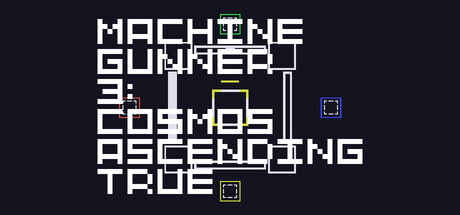 Cover art from MachineGunner3 : Cosmos Ascending True