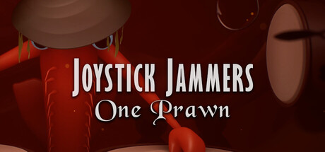 JOYSTICK JAMMERS: One Prawn