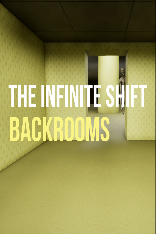 The Infinite Shift: Backrooms