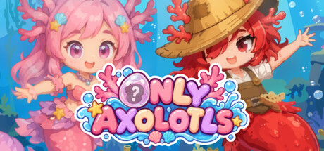 Cover art from Only Axolotls
