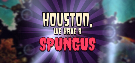 Cover art from Houston, We Have a Spungus