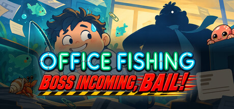 Office Fishing: Boss Incoming, Bail!