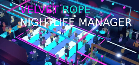 Cover art from Velvet Rope: Nightlife Manager