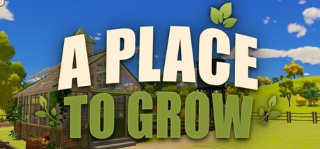 A Place to Grow