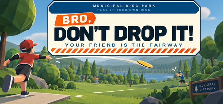 Cover art from BRO, DON'T DROP IT!