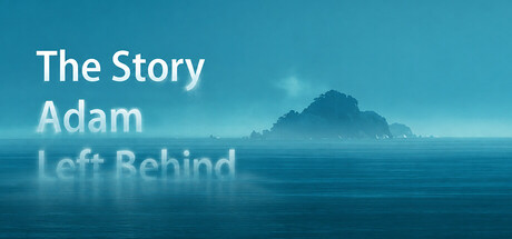 The Story Adam Left Behind