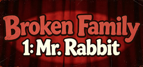 Cover art from Broken Family 1: Mr. Rabbit