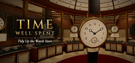 Time Well Spent: Tidy Up the Watch Shop
