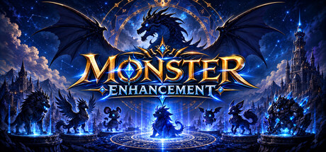 MONSTER ENHANCEMENT