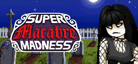 Cover art from Super Macabre Madness
