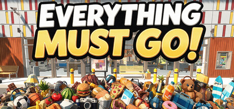 Everything Must Go!