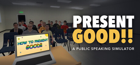 Cover art from Present Good: A Public Speaking Simulator