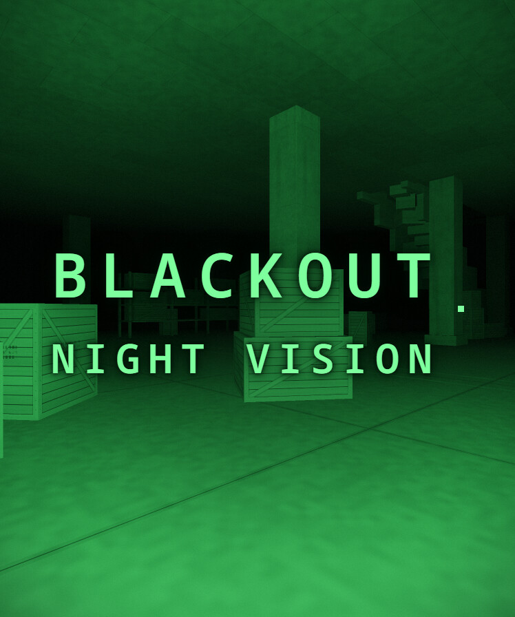 Blackout - Night Vision